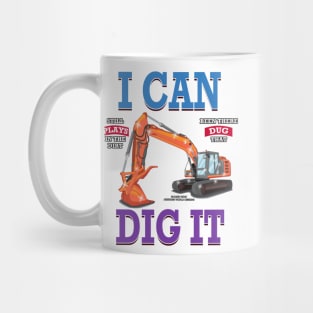 I Can Dig It Excavator Construction Novelty Gift Mug